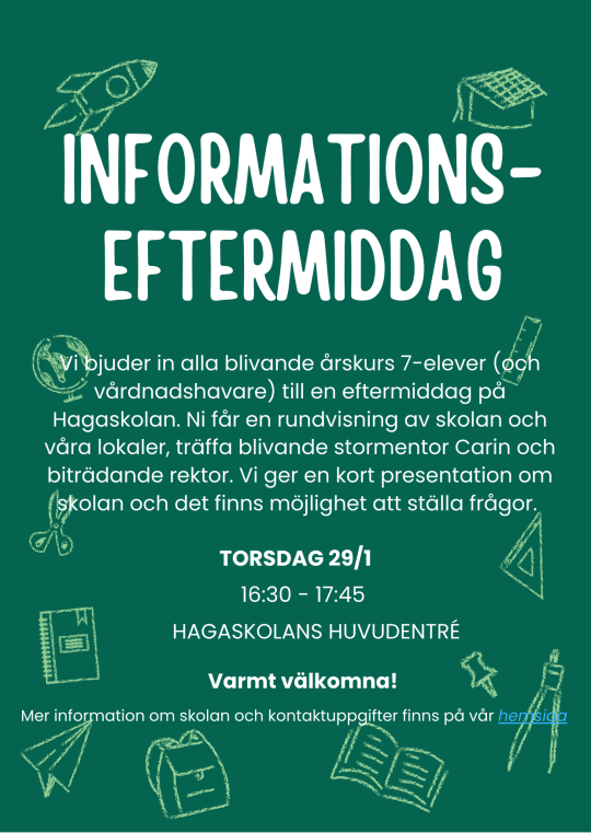 Poster för informations-eftermiddag på Hagaskolan för blivande årskurs 7 eleve.r